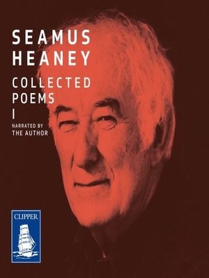 cover image of Seamus Heaney Collected Poems Volume I (published 1966--1975)
